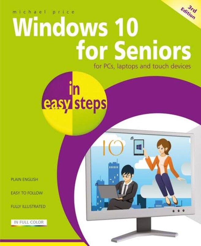 

Windows 10 For Seniors In Easy Steps by Michael Price-Paperback