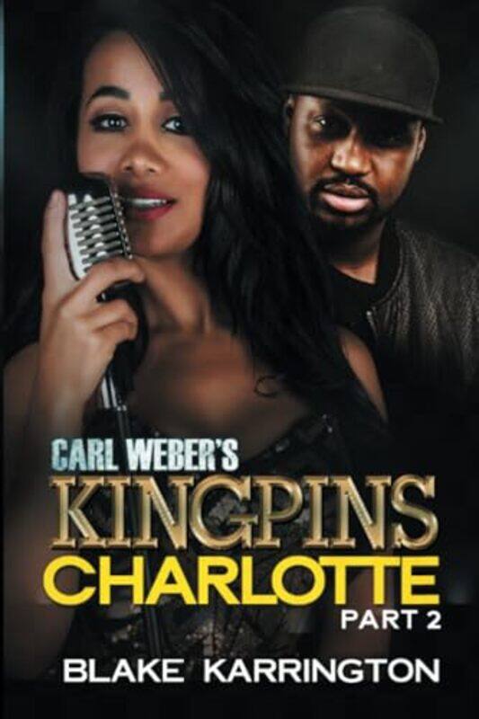 

Carl Webers Kingpins Charlotte 2 by Blake Karrington-Paperback