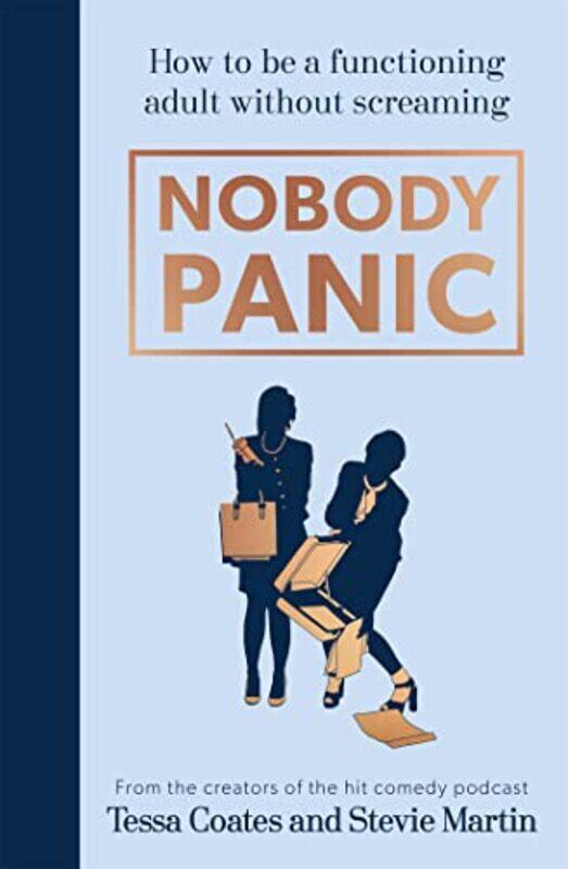 

Nobody Panic by Tessa CoatesStevie Martin-Hardcover