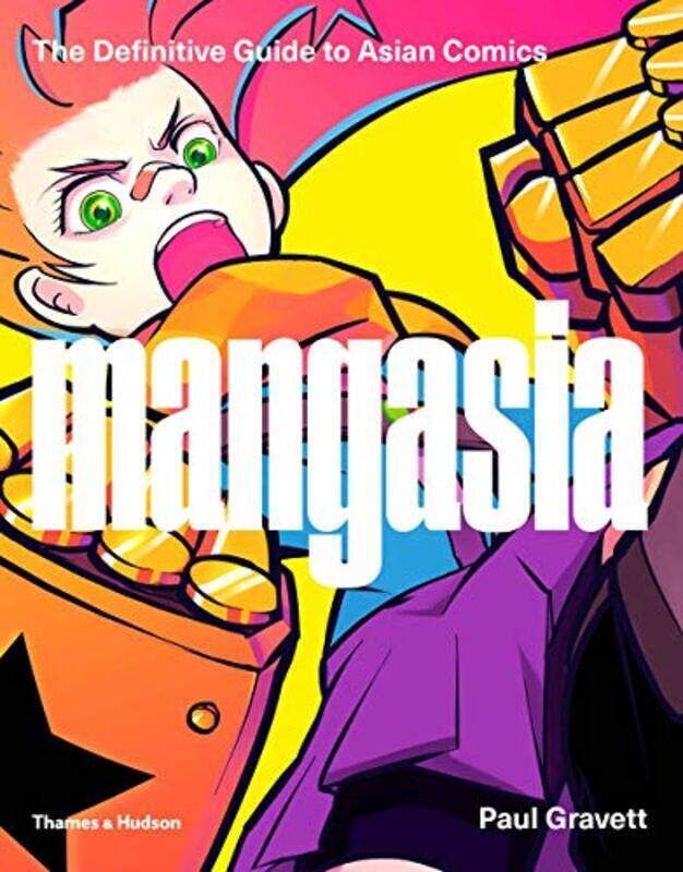 

Mangasia: The Definitive Guide to Asian Comics, Paperback Book, By: Paul Gravett