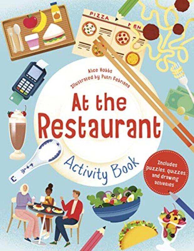 

At the Restaurant Activity Book: Includes Puzzles, Quizzes, and Drawing Activities,Paperback by Hobbs, Alice - Febriana, Putri