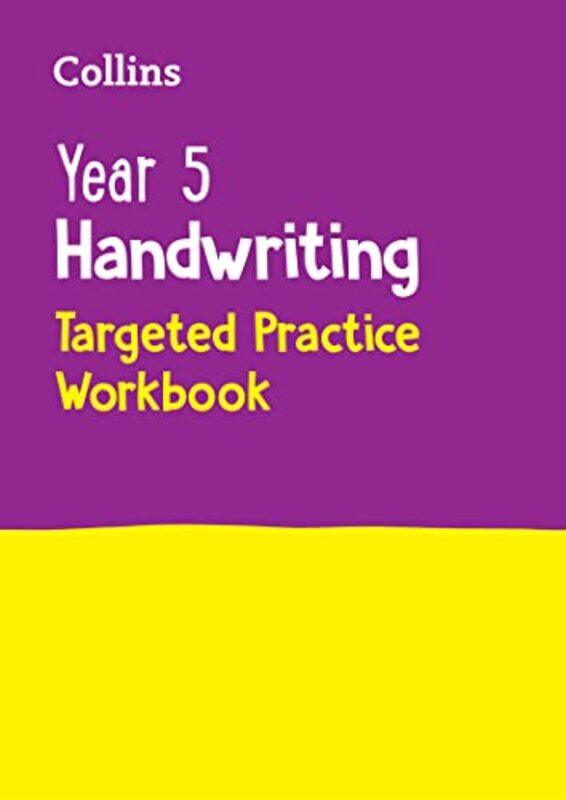 

Year 5 Handwriting Targeted Practice Workbook Ideal For Use At Home Collins Ks2 Practice By Collins Ks2 -Paperback