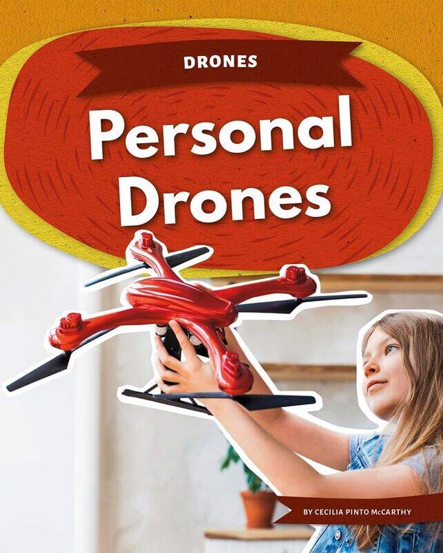 

Drones Personal Drones by Cecilia Pinto McCarthy-Paperback