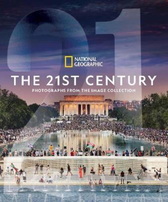 National Geographic The 21st Century: Photographs from the Image Collection.Hardcover,By :National Geographic - Gwin, Peter