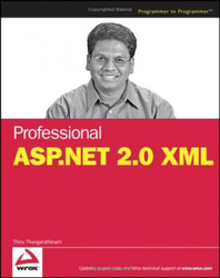 Professional ASP.NET 2.0 XML, Paperback Book, By: Thiru Thangarathinam