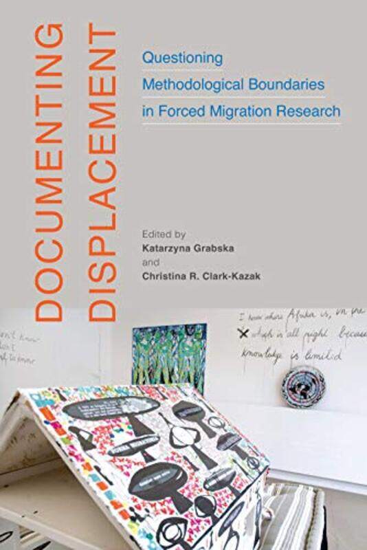 

Documenting Displacement by James BirdHelen CaldwellPeter Mayne-Paperback