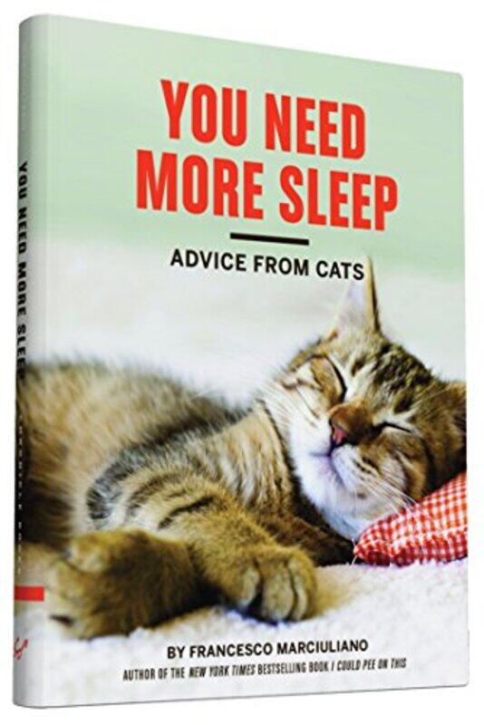 

You Need More Sleep by Francesco Marciuliano-Hardcover