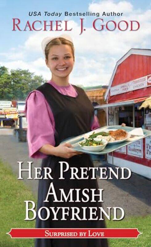 

Her Pretend Amish Boyfriend by Rachel J Good-Paperback