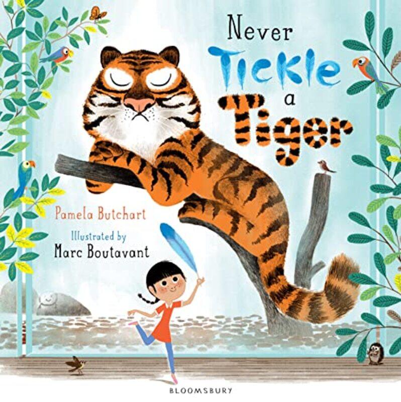 

Never Tickle a Tiger by Pamela ButchartMarc Boutavant-Paperback