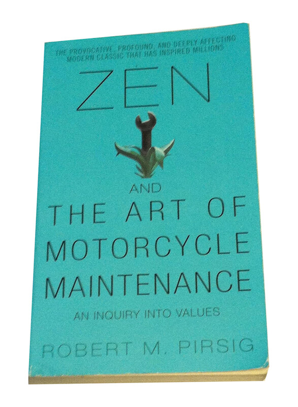 

Zen & The Art Of Motorcycle Maintenace: An Inquiry into Values, Paperback Book, By: Robert M Pirsig