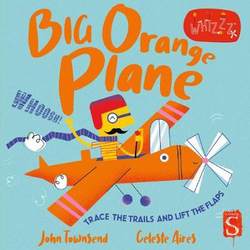 Whizzz! Big Orange Plane!, Board Book Book, By: John Townsend