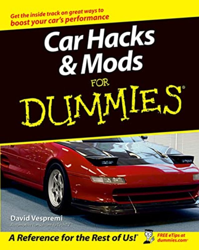 Car Hacks and Mods For Dummies,Paperback by David Vespremi