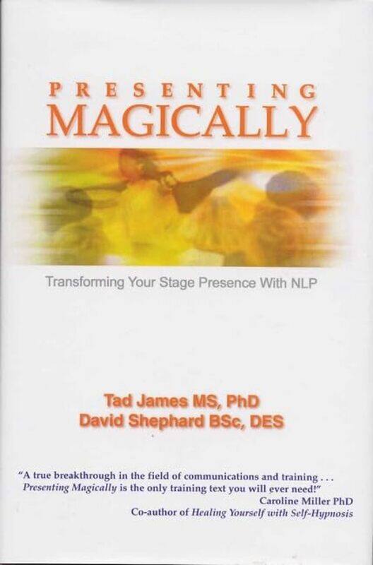 

Presenting Magically by Tad James MS PhDDavid Shephard BSc DES-Hardcover