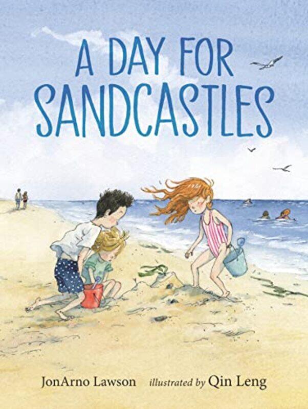 

A Day for Sandcastles by JonArno LawsonQin Leng-Hardcover