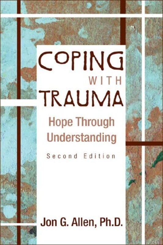

Coping With Trauma by Jon G The Menninger Clinic Allen-Paperback