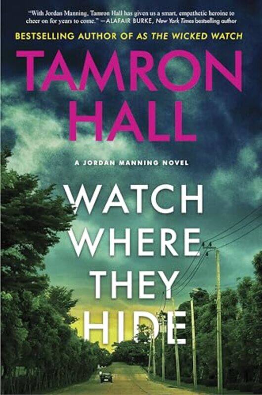 

Watch Where They Hide By Hall Tamron - Hardcover