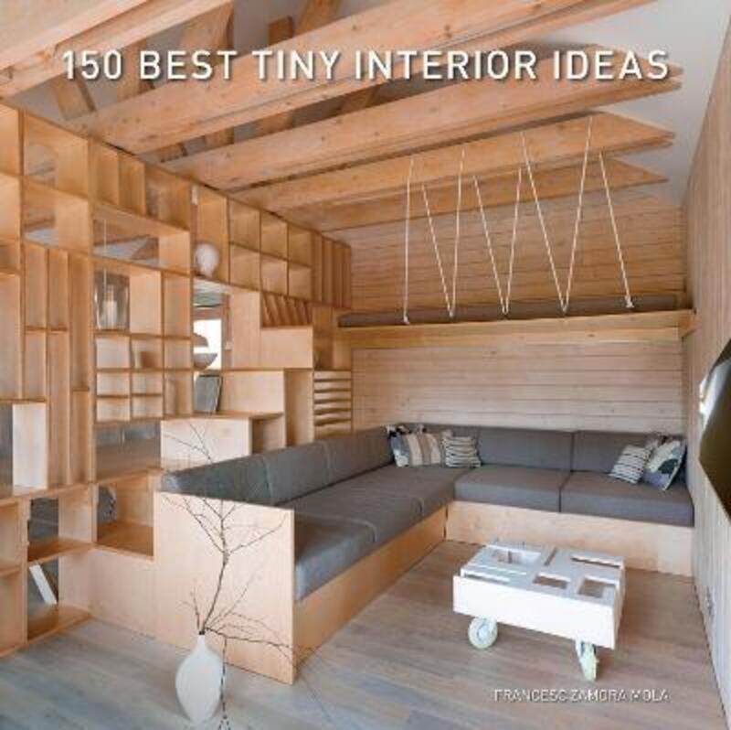 

150 Best Tiny Interior Ideas.Hardcover,By :Zamora, Francesc