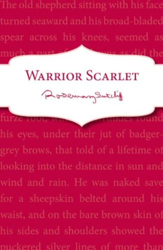 

Warrior Scarlet by Rosemary Sutcliff-Paperback