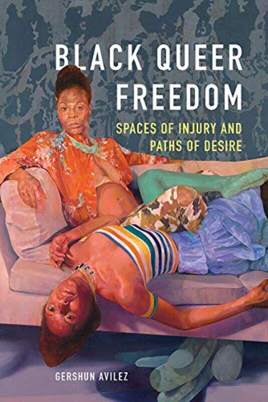 

Black Queer Freedom by GerShun Avilez-Paperback