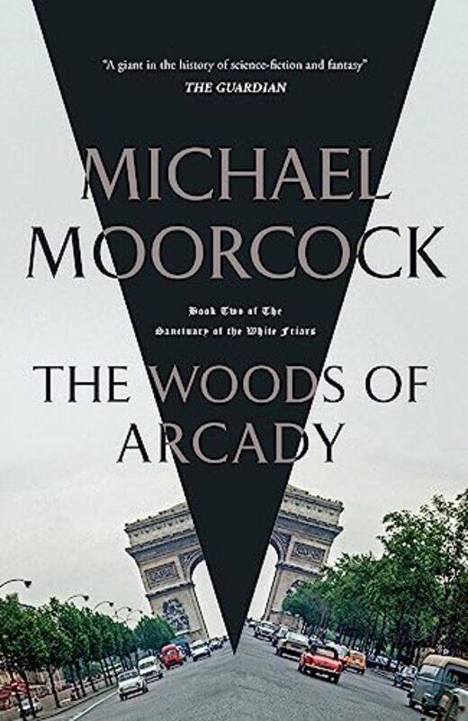 

The Woods of Arcady by Michael Moorcock-Hardcover