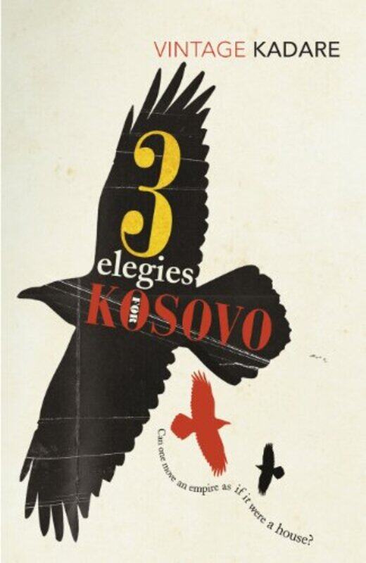 

Three Elegies For Kosovo by Ismail KadarePeter Constantine-Paperback