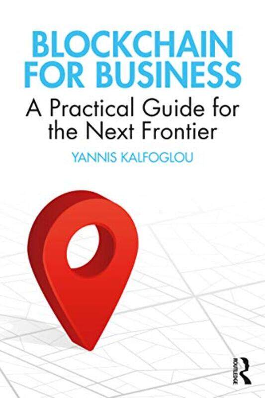 

Blockchain For Business by Yannis Kalfoglou-Paperback