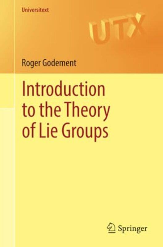 

Introduction to the Theory of Lie Groups by Simon MugfordDan Green-Paperback