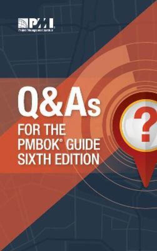 

Q & A's for the PMBOK guide sixth edition,Paperback, By:Project Management Institute - Anbari, Frank T.