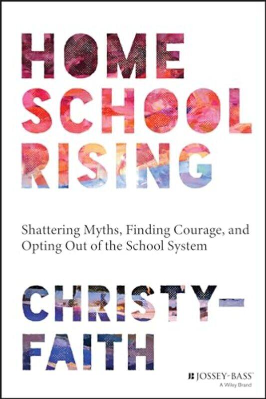 

Homeschool Rising by Christy-Faith-Paperback