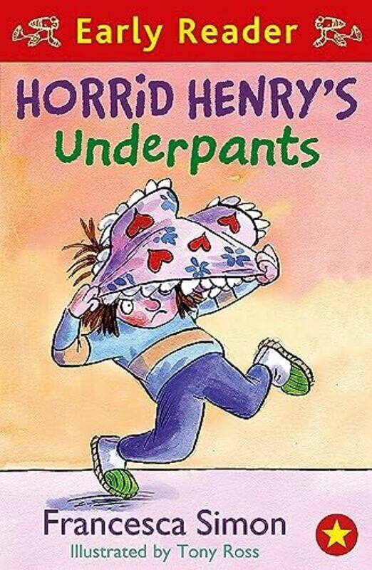

Horrid Henry Underpants Horrid Henry Early Reader Paperback by Francesca Simon