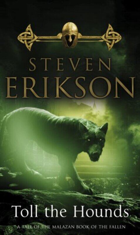 

Toll The Hounds The Malazan Book Of The Fallen 8 By Erikson, Steven -Paperback