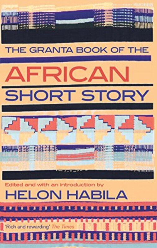 

The Granta Book Of The African Short Story by Helon Habila-Paperback
