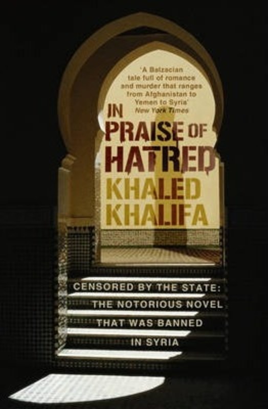 In Praise of Hatred.paperback,By :Khaled Khalifa