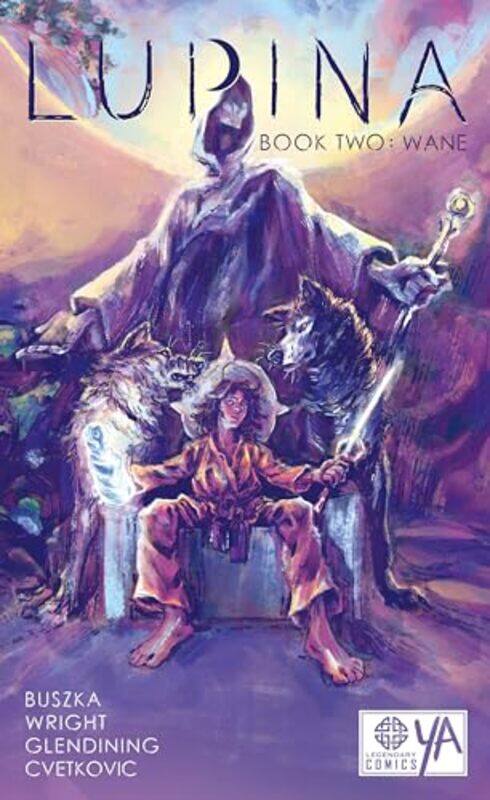 

Lupina Book Two Wane by James WrightLi BuszkaBex Glendining-Paperback