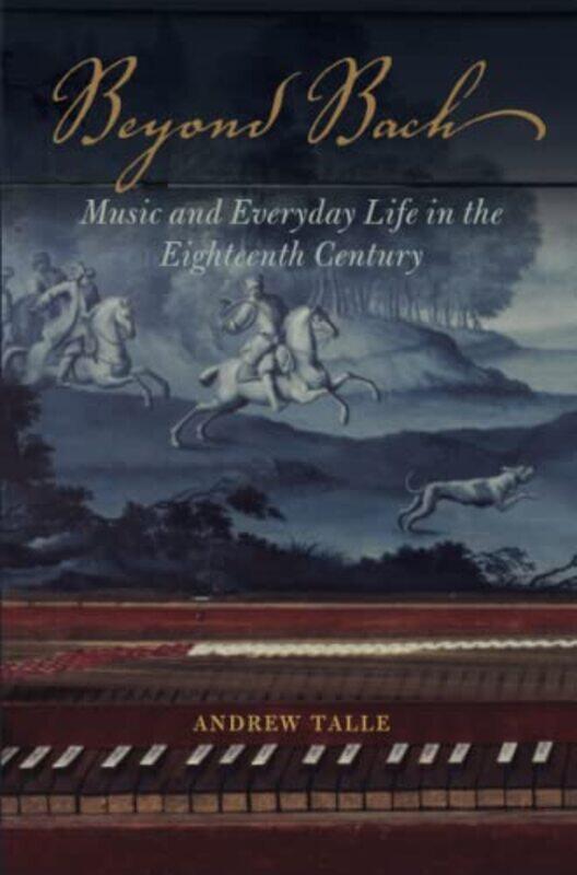 

Beyond Bach by Andrew Talle-Paperback