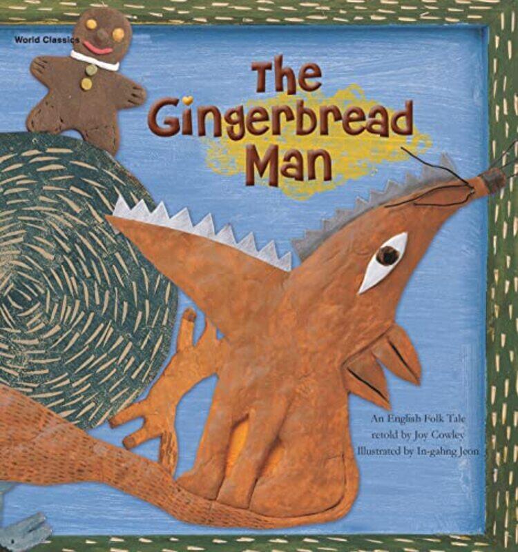 

The Gingerbread Man by Joy CowleyIn-Gahng Jeon-Paperback