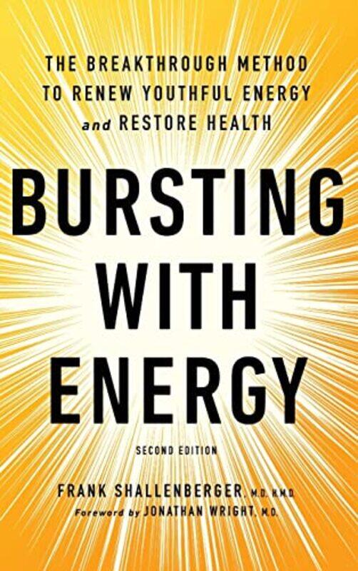 

Bursting with Energy by Dr Frank Shallenberger-Hardcover