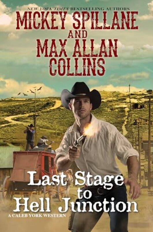 

Last Stage To Hell Junction by Mickey SpillaneMax Allan Collins-Hardcover