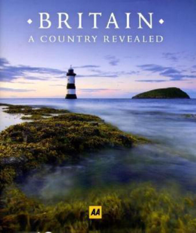 

Britain: A Country Revealed, Hardcover Book, By: Aa Publishing