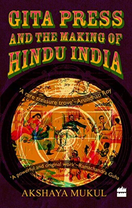 

Gita Press and the Making of Hindu India by Mukul, Akshaya Paperback