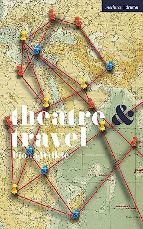 

Theatre and Travel by Steve Foxe-Paperback