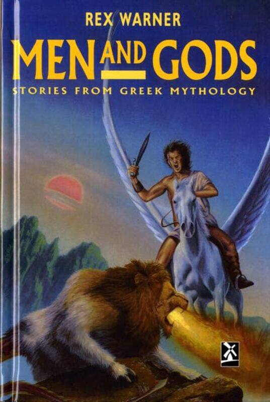 

Men And Gods by Rex Warner-Hardcover