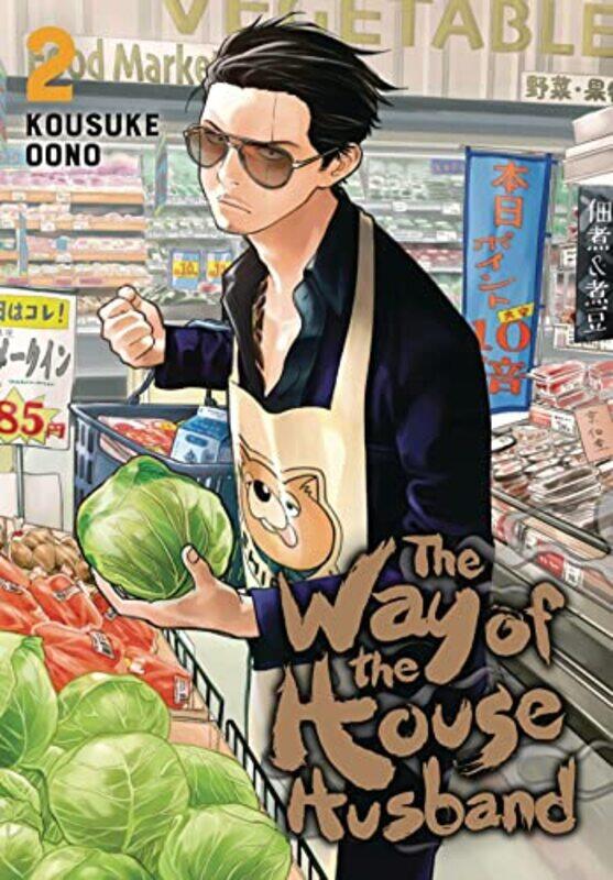 

The Way of the Househusband Vol 2 by Kousuke Oono-Paperback