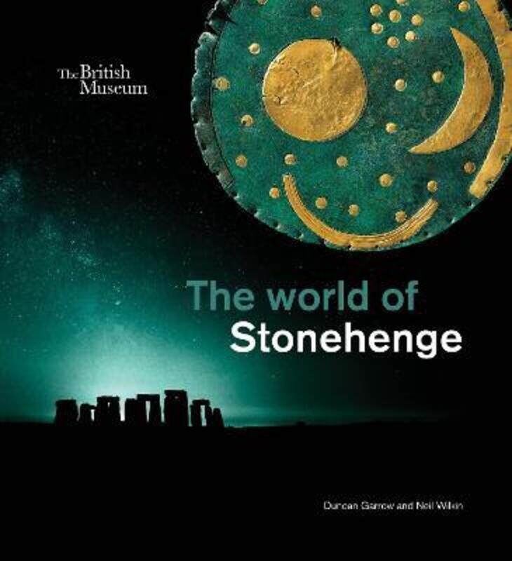 

The world of Stonehenge.Hardcover,By :Garrow, Duncan - Wilkin, Neil