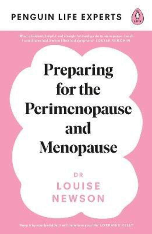 

Preparing for the Perimenopause and Menopause,Paperback,ByDr Louise Newson