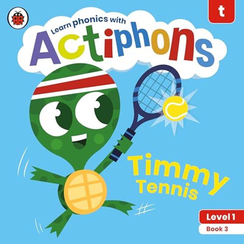 

Actiphons Level 1 Book 3 Timmy Tennis by Ladybird-Paperback