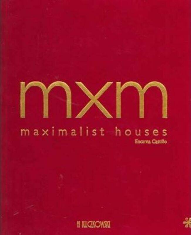 

Maximalist Houses,Paperback,ByCastillo Encarna