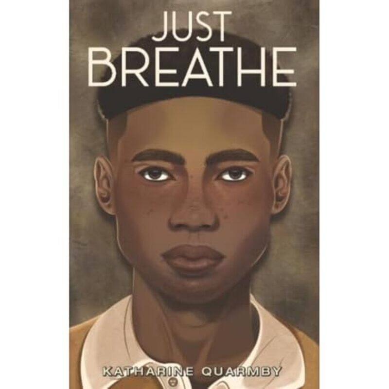 

Just Breathe by Katharine Quarmby-Paperback