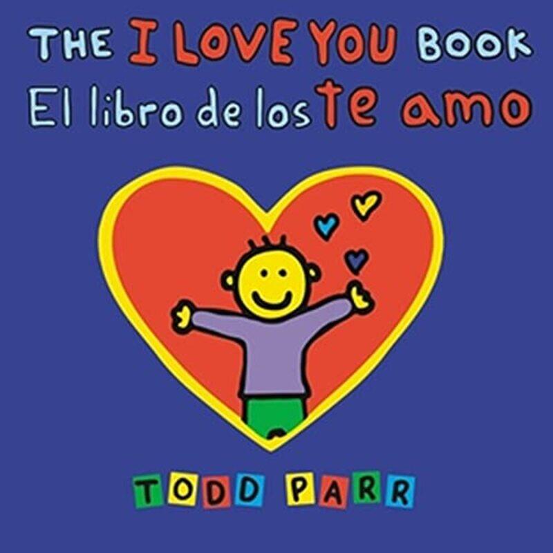 

The I Love You Book El libro de los te amo by Todd Parr-Paperback