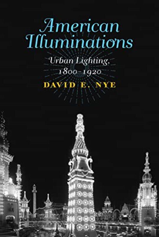 

American Illuminations by David E Professor, University of Southern Denmark Nye-Hardcover